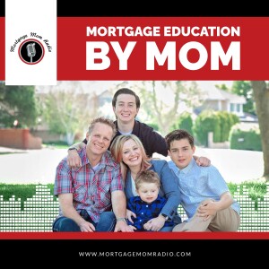 Mortgage Mom Radio - Podcast