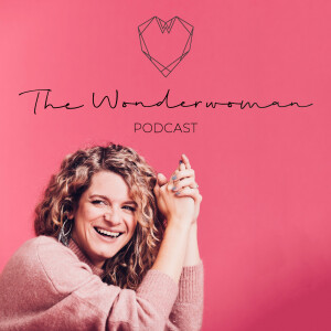 The Wonderwoman Podcast - Für mehr Female Empowerment & Selbstverwirklichung