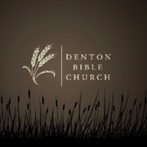 Denton Bible Church >> Evening Messages