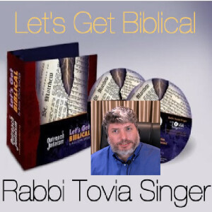 Let’s Get Biblical Audio Series with Rabbi Tovia Singer