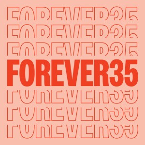 Forever35