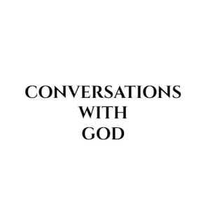 Conversations with God.