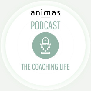 Animas Podcast: The Coaching Life