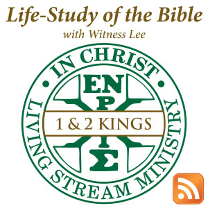 Life-Study of 1 & 2 Kings with Witness Lee