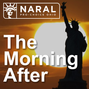 NARAL’s The Morning After