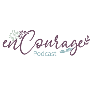 The enCourage Women’s Podcast