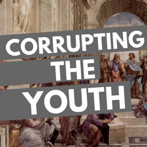 Corrupting the Youth: Liturgy as a Way of Life