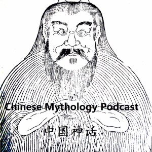 Chinese Mythology Podcast