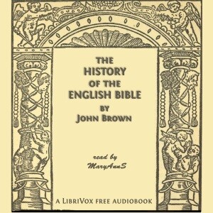 History of the English Bible, The by John Brown (1830 - 1922)