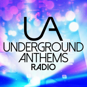 Underground Anthems Radio: A progressive house and trance mix show