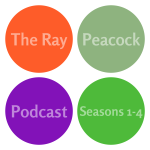 The Ray Peacock Podcast Seasons 1-4