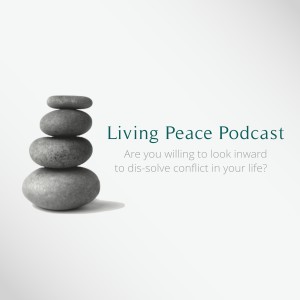 Living Peace Podcast