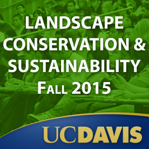 Landscape Conservation & Sustainability: Fall 2015