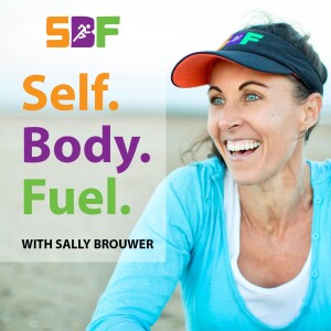 Self. Body. Fuel with Sally Brouwer
