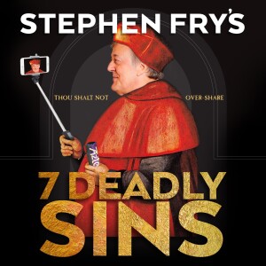 Stephen Fry’s 7 Deadly Sins