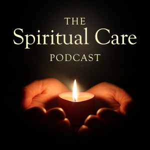 The Spiritual Care Podcast