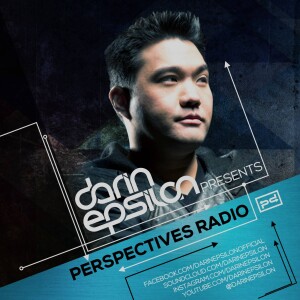Darin Epsilon presents Perspectives Radio - Melodic House & Techno / Progressive House / Deep House / DJ Mixes