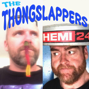 The Thongslappers