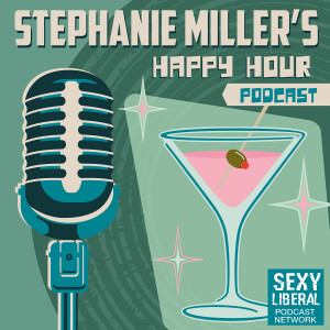 Stephanie Miller’s Happy Hour Podcast
