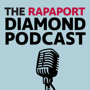 The Rapaport Diamond Podcast