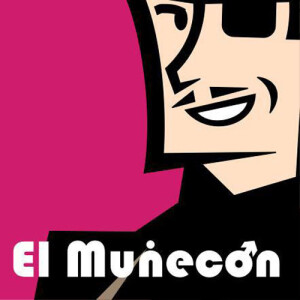 El Muñecon: The Lounge King (Podcast) - www.loungekingradio.com