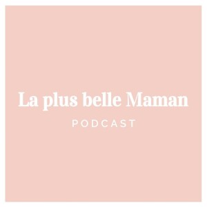 La plus belle Maman