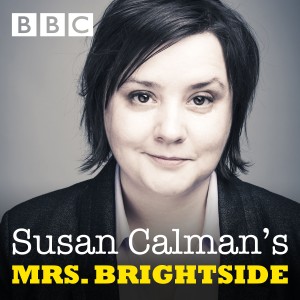 Susan Calman’s Mrs Brightside