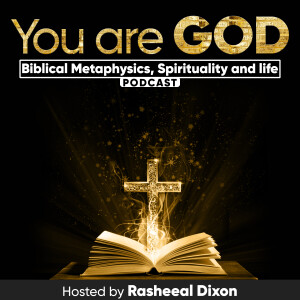 You Are GOD Hosted By Rasheeal Dixon