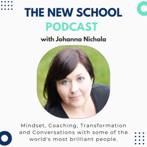 The New School Podcast with Johanna Nichola