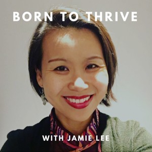 Born to Thrive with Jamie Lee