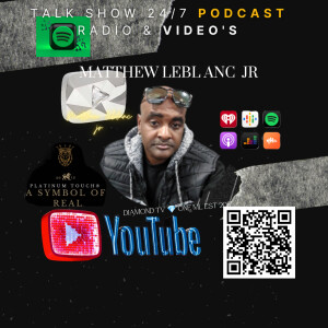 Matthew Leblanc Jr Podcast/Beats FamousMatt Real Topics Real Life Diamond TV 💎One ml