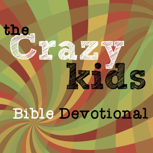 The Crazy Kids Bible Devotional