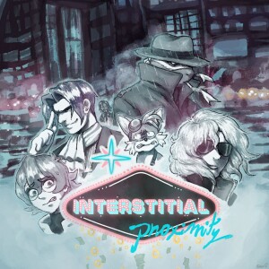 Interstitial - Crossover Driven Actual Play