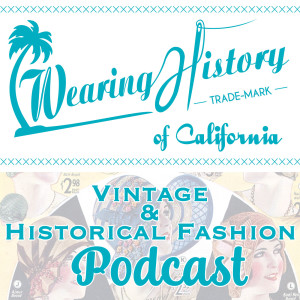 podcast – Wearing History® Blog