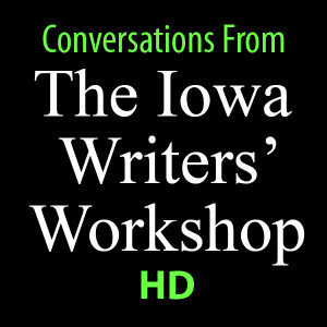 Conversations From The Iowa Writers’ Workshop HD