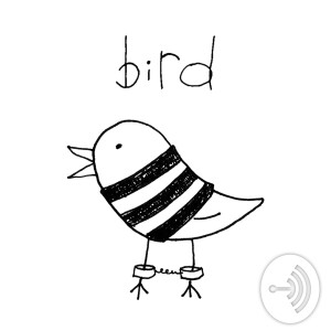 Bird Podcast | Stories from prison