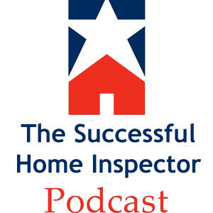 The Successful Home Inspector Podcast