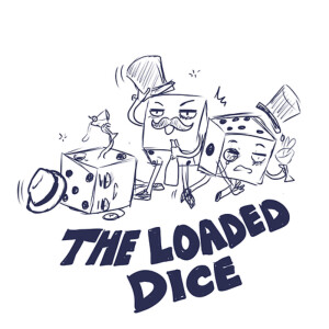 The Loaded Dice Podcast