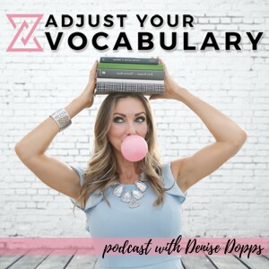Adjust Your Vocabulary
