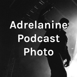 Adrelanine Podcast Photo