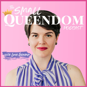 The Small Queendom Podcast