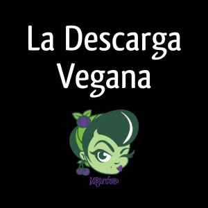 La Descarga Vegana
