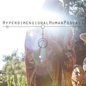 Hyperdimensional Human Podcast