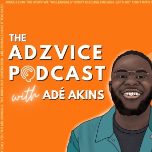 The Adzvice Podcast
