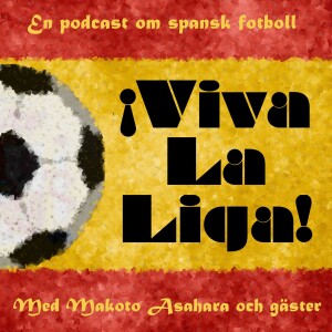 Viva La Liga! - en podd om spansk fotboll