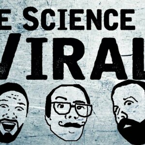 The Science of Viral