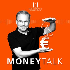 Money Talk - DEINE finanzielle Bestform!