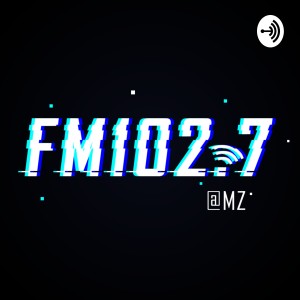 FM102.7@MZ