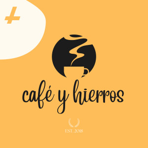 Café y Hierros