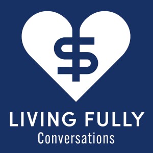 Living Fully Conversations